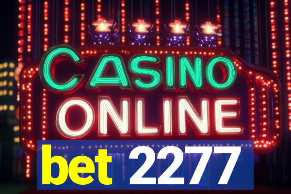 bet 2277